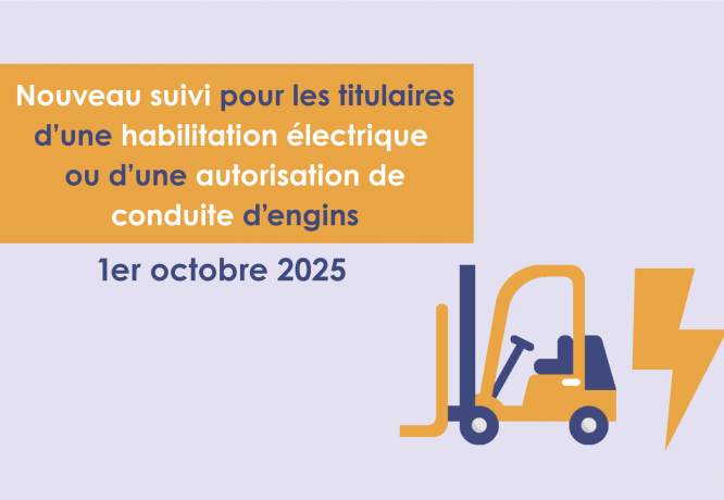Habilitations électriques et autorisations de conduite d'engins : nouveau suivi médical - L'actualité de MIST Normandie