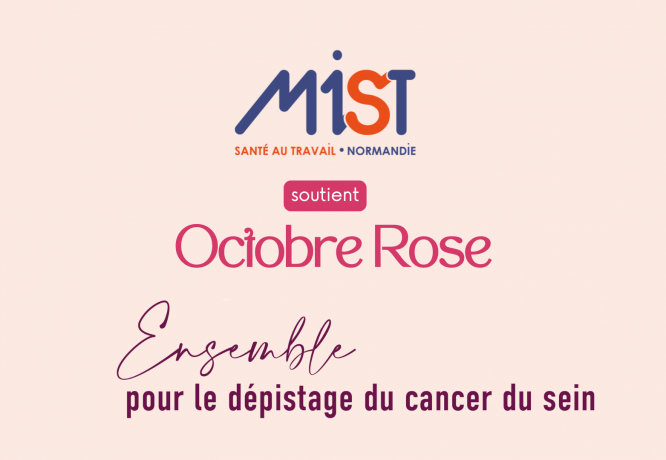 Octobre rose : tous ensemble pour le dépistage du cancer du sein - L'actualité de MIST Normandie