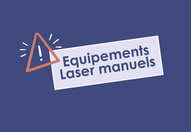 Prévention des risques : attention aux équipements laser manuels - MIST