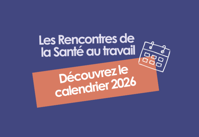 Rencontres Santé Travail 2026 : comprendre, échanger, agir ensemble - L'actualité de MIST Normandie