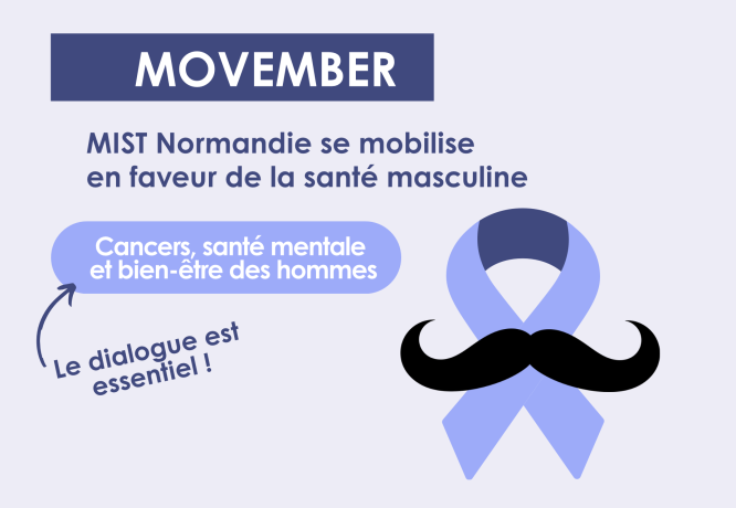 Movember : santé masculine, un sujet à ne plus laisser dans l’ombre - L'actualité de MIST Normandie