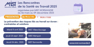 RST 2025 : Travail sur écran (présentiel) - 04/12/2025 - de 09h00 à 11h00 - MIST Banneville - Évènements de MIST Normandie