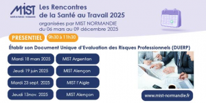 RST 2025 : Le DUERP (présentiel) - 13/11/2025 de 09h30 à 11h30 - MIST Alençon - Évènements de MIST Normandie