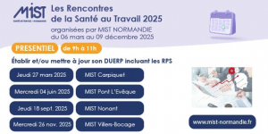 RST 2025 : DUERP incluant les RPS (présentiel) - 26/11/2025 - de 09h00 à 11h00 - MIST Villers Bocage - Évènements de MIST Normandie
